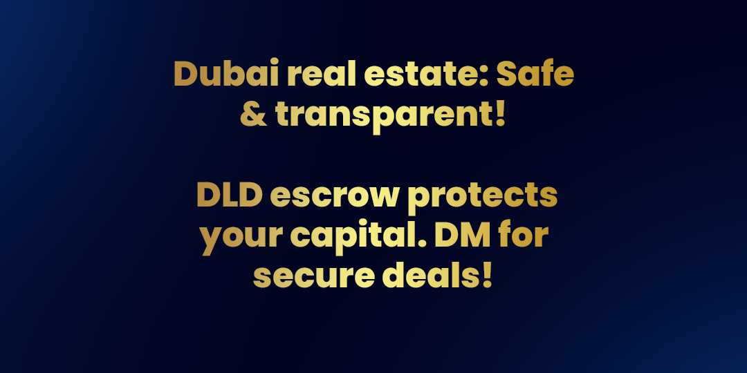Dubai real estate: Safe & transparent! 🇦🇪 DLD escrow protects your capital. DM for secure deals! 🔐💸