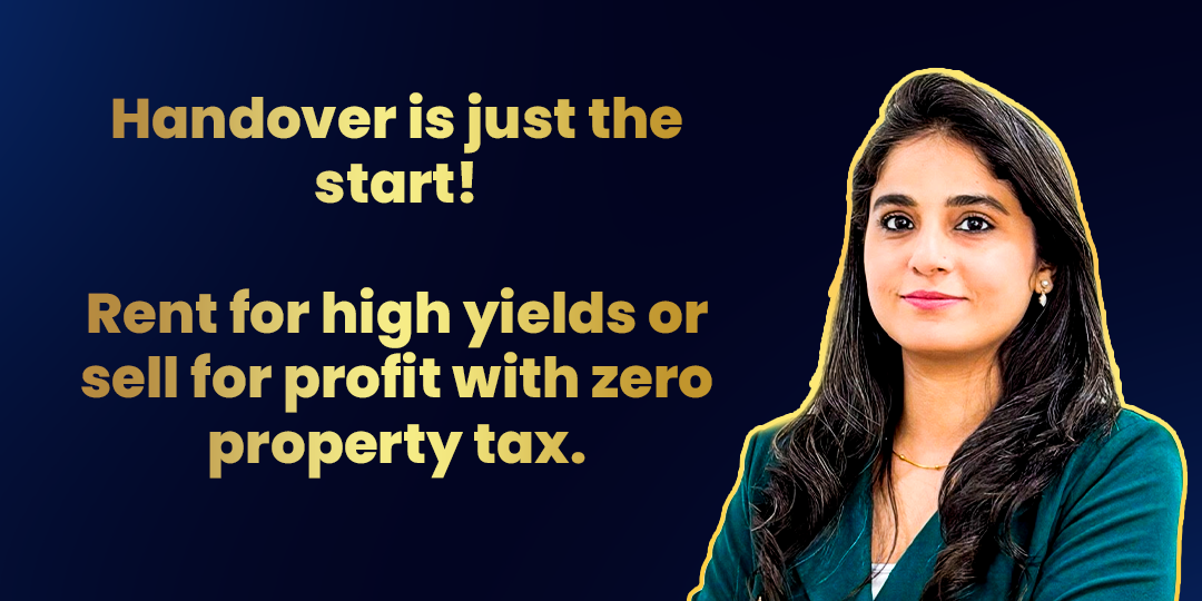 Handover is just the start! 🔑 Rent for high yields or sell for profit with zero property tax. 📈